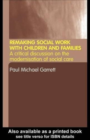 Remaking Social Work with Children and Families