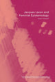 Book cover of: Jacques Lacan and Feminist Epistemology