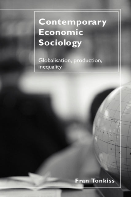 Book cover of: Contemporary Economic Sociology