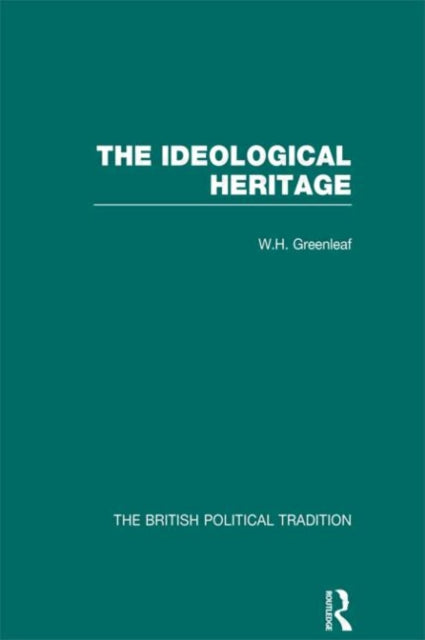 Book cover of: Ideological Heritage Vol 2. By: Greenleaf