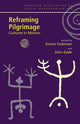 Book cover of: Reframing Pilgrimage. By: Simon Coleman