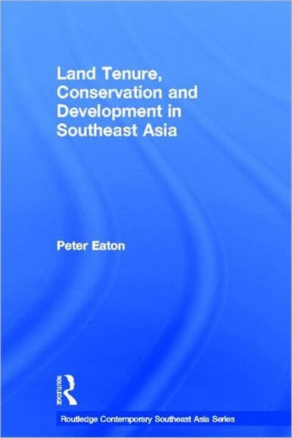 Book cover of: Land Tenure, Conservation and Development in Southeast Asia