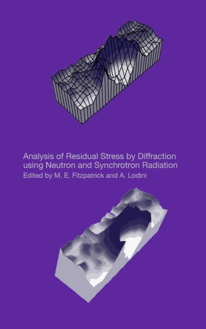 Book cover of: Analysis of Residual Stress by Diffraction using Neutron and Synchrotron Radiation