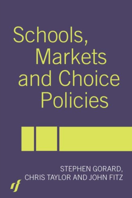 Book cover of: Schools, Markets and Choice Policies. By: John Fitz