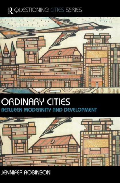 Book cover of: Ordinary Cities. By: Jenny Robinson