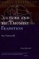 Book cover of: Culture and the Thomist Tradition