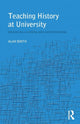 Book cover of: Teaching History at University