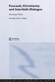 Book cover of: Foucault, Christianity and Interfaith Dialogue. By: Henrique Pinto