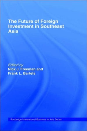 The Future of Foreign Investment in Southeast Asia