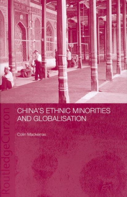 Book cover of: China's Ethnic Minorities and Globalisation