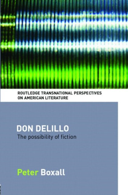 Book cover of: Don DeLillo. By: P. Boxall 