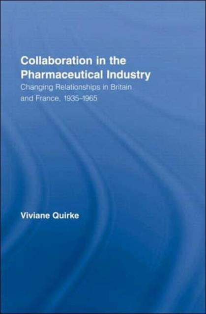 Book cover of: Collaboration in the Pharmaceutical Industry. By: Viviane Quirke