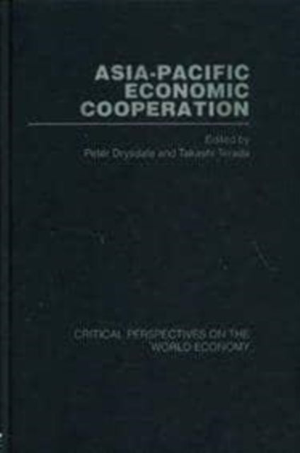 Book cover of: Asia-Pacific Economic Co-operation. By: Drysdale