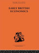 Book cover of: Early British Economics from the XIIIth to the middle of the XVIIIth century. By: Max Beer