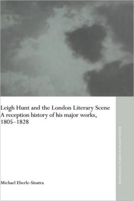 Book cover of: Leigh Hunt and the London Literary Scene