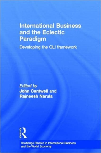 Book cover of: International Business and the Eclectic Paradigm. By: John Cantwell