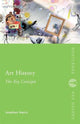 Book cover of: Art History: The Key Concepts. By: Harris, Jonathan, Jonatha Harris