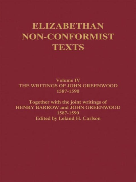 Book cover of: Writings of John Greenwood 1587-1590, together with the joint writings of Henry Barrow and John Greenwood 1587-1590. By: John Greenwood