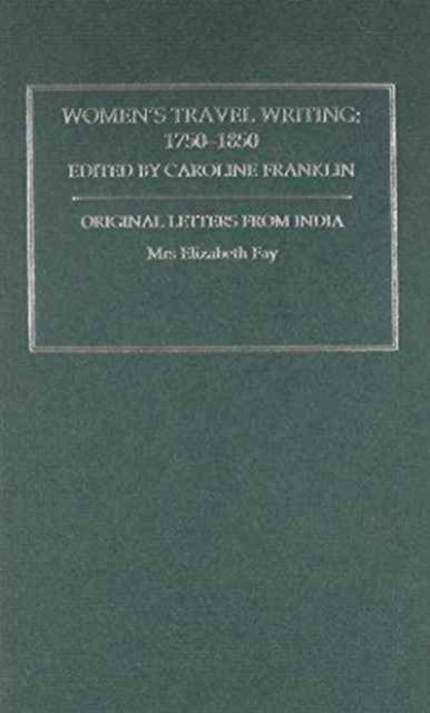 Book cover of: Womens Travel Writing 1750-1850. By: C. Franklin