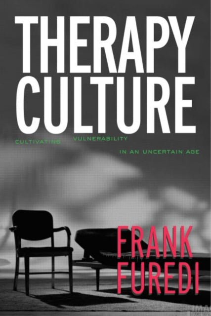 Book cover of: Therapy Culture:Cultivating Vu. By: Frank Furedi