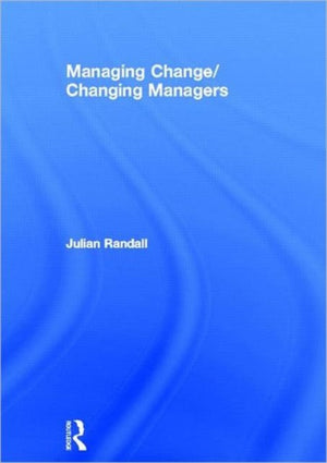 Managing Change / Changing Managers