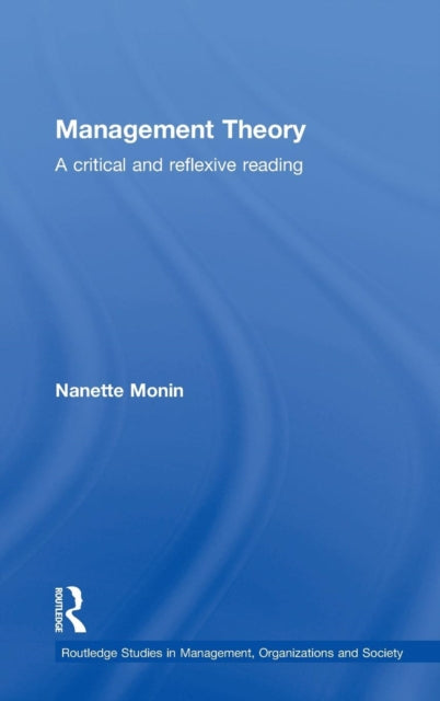 Book cover of: Management Theory. By: Nanette Monin