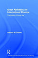 Book cover of: Architects of the International Financial System