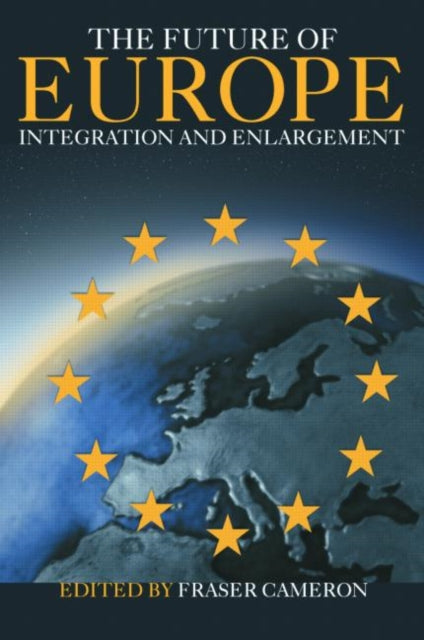 Book cover of: Future of Europe. By: Cameron Fraser