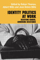 Book cover of: Identity Politics at Work. By: Albert Mills