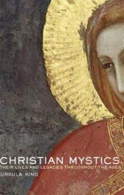 Book cover of: Christian Mystics. By: Professor King