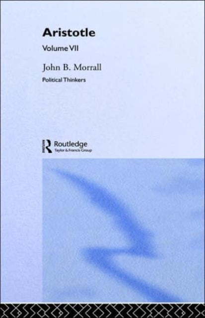 Book cover of: Aristotle. By: John B. Morrall