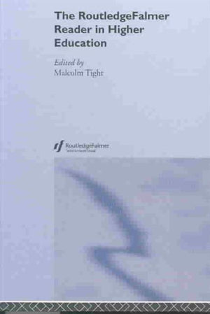 RoutledgeFalmer Reader in Higher Education