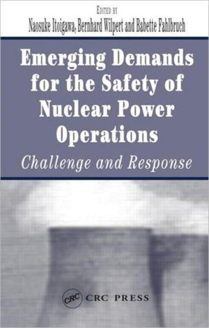 Emerging Demands for the Safety of Nuclear Power Operations