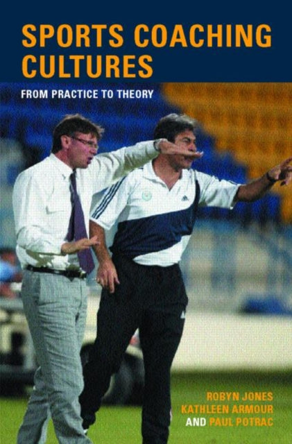 Book cover of: Sports Coaching Cultures. By: Robyn Jones