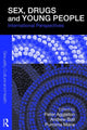 Book cover of: Sex, Drugs and Young People