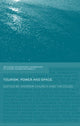Book cover of: Tourism, Power and Space. By: Andrew Church
