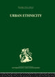 Book cover of: Urban Ethnicity. By: Abner Cohen