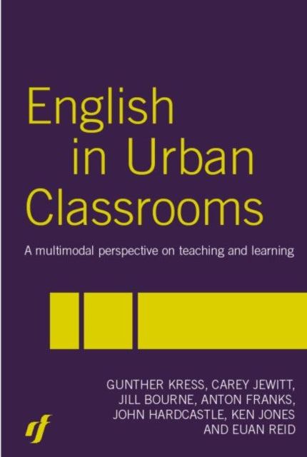 Book cover of: English in Urban Classrooms. By: Gunther Kress