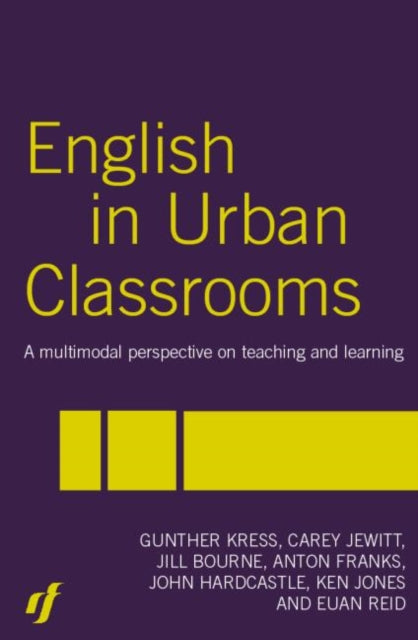 Book cover of: English in Urban Classrooms. By: Gunther Kress