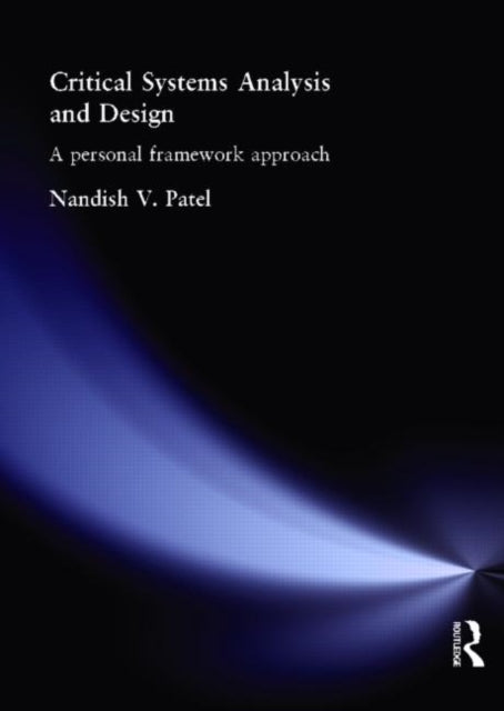 Book cover of: Critical Systems Analysis and Design
