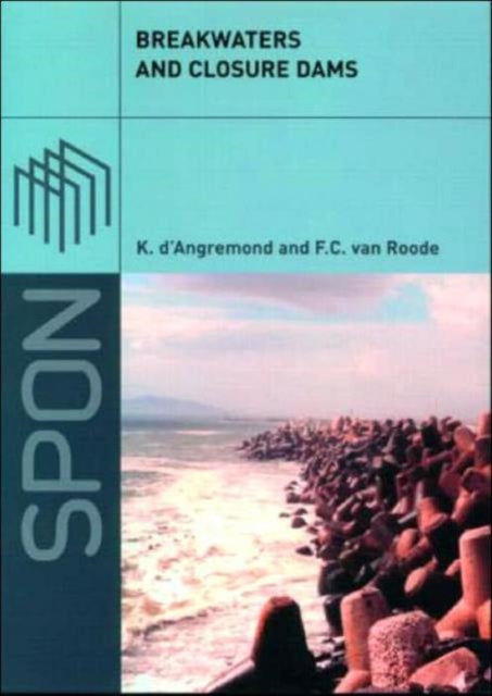 Book cover of: Breakwaters and Closure Dams. By: Kee d'Angremond