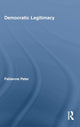 Book cover of: Democratic Legitimacy. By: Fabienne Peter