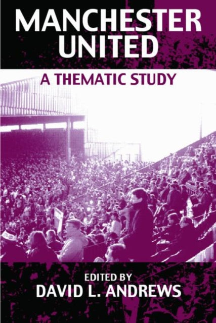 Book cover of: Manchester United. By: David Andrews