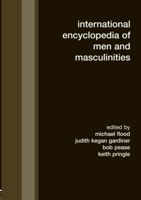Book cover of: International Encyclopedia of Men and Masculinities