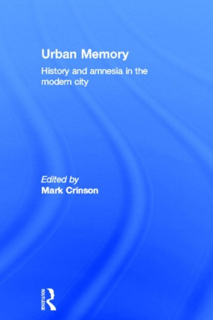 Book cover of: Urban Memory. By: Mark Crinson