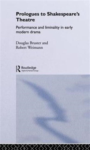 Prologues to Shakespeare's Theatre