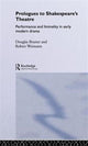 Book cover of: Prologues to Shakespeare's Theatre. By: Douglas Bruster