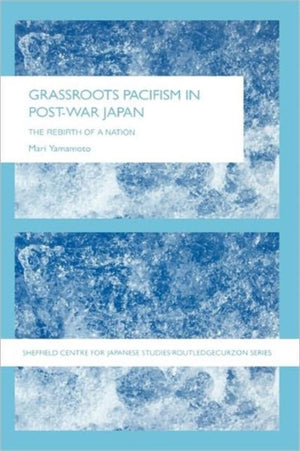 Grassroots Pacifism in Post-War Japan