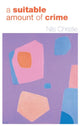 Book cover of: Suitable Amount of Crime. By: Nils Christie