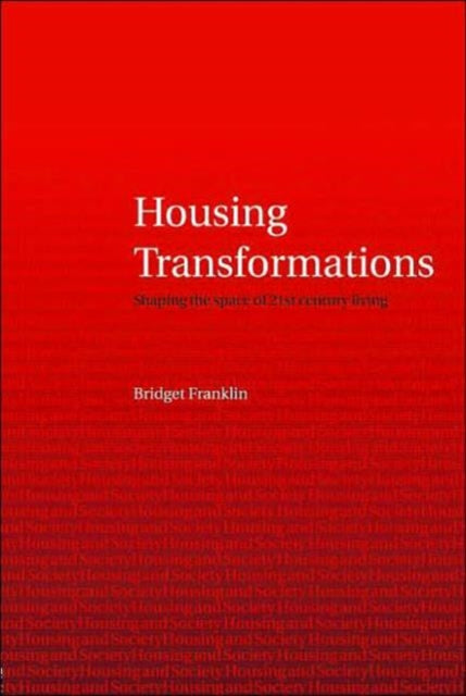 Book cover of: Housing Transformations. By: B. Franklin